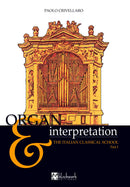 Organ & Interpretation: The Italian classical school, Part 1(英語)