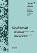 Ein Sommernachtstraum = A Midsummer Night's Dream Op. 61 MWV M 13 (Choral Score)