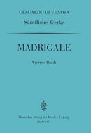 Sämtliche Werke = Complete Works: IV: Madrigals, 4. book