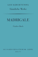 Sämtliche Werke = Complete Works: V: Madrigals, 5. book