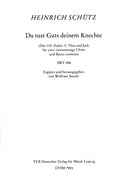 Der Schwanengesang. Des Königs und Propheten Davids 119. Psalm, 5. Du tust Guts deinem Knechte SWV 486