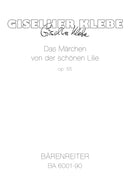 Das Märchen von der schönen Lilie op. 55 (1967/1968)
