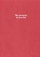 Das Deutsche Kirchenlied: Gesänge I-M (Nr. 331-536)