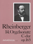 14. Orgelsonate C-Dur = Organ Sonata no. 14 in C major op. 165