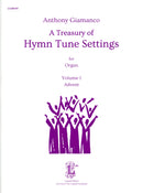 A Treasury of Hymn Tune Settings, Vol. 1: Advent