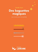 Des baguettes magiques