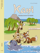 Kani - Ukulele lernen für Kinder - Das Spielbuch