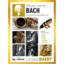 Un après-midi chez... Bach
