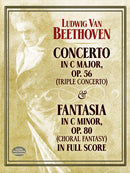 Concerto in C Major, Op. 56 (Triple Concerto): and Fantasia in C Minor, Op. 80 (Choral Fantasy) in Full Score