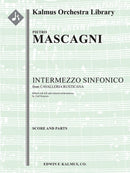 Cavalleria Rusticana: Intermezzo Sinfonico (added orchestrations)(スコアとパート譜セット)