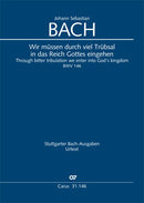 Wir müssen durch viel Trübsal in das Reich Gottes eingehen, BWV 146 (Score)
