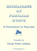 Highlights of Familiar Hymns