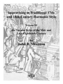 Improvising in Traditional 17th- and 18th-Century Harmonic Style, vol. 3