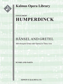 Hansel and Gretel: Fairy-tale Opera in Three Acts(スコアとパート譜セット)