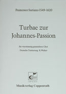 Turbae zur Johannes-Passion