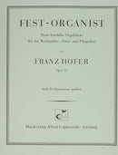 Franz Höfer: Fest-Organist, Neun feierliche Orgelstücke