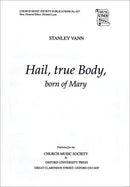 Hail, true Body, born of Mary