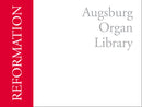 Augsburg Organ Library: Reformation