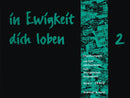 in Ewigkeit dich loben, Vol. 2: EG 119-286