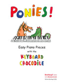 Ponies! Easy Piano Pieces with the Keyboard Crocodile: Ponies!(英語版)