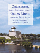 Organ Music in the Baltic States: Estonia