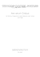 Ave verum Corpus für Stimme, Englischhorn (oder Bratsche oder Violine) und Orgel (2010)