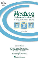 Healing the Brokenhearted: A Requiem Missa Brevis