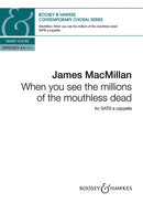 When you see the millions of the mouthless dead
