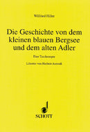 Die Geschichte von dem kleinen blauen Bergsee und dem alten Adler