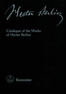 Catalogue of the Works of Hector Berlioz