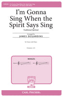 I'm Gonna Sing When the Spirit Says Sing