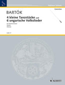 4 kleine Tanzstücke / 6 ungarische Volkslieder (score)