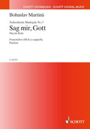 Tschechische Madrigale · Ceské madrigaly H 278, 3. Sag mir, Gott · Daj mi Bože