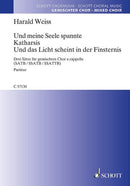 Und meine Seele spannte · Katharsis · Und das Licht scheint in der Finsternis