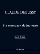 Six Morceaux de Jeunesse Pour Piano