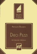 Dieci Pezzi per Grande Organo
