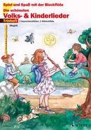 Die schönsten Volks- und Kinderlieder (3 recorders (SSA))