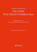 Das Leben Peter Iljitsch Tschaikowskys