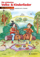 Die schönsten Volks- und Kinderlieder (1-2 cellos)