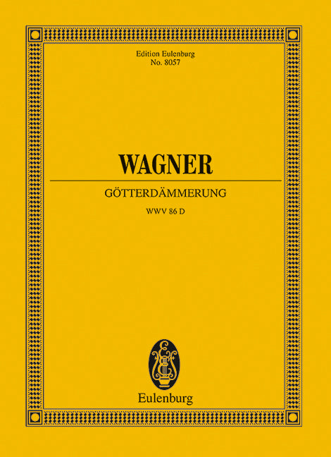 Götterdämmerung WWV 86 D [study score] / Wagner (Eulenburg)