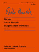 Sechs Tänze in Bulgarischem Rhythmus = Six Dances in Bulgarian Rhythm