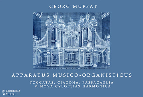 Georg Muffat オルガン楽譜 1-4 おまとめ購入ページ Apparatus musico-organisticus (1690) / Muffat (Lyrebird): Organ