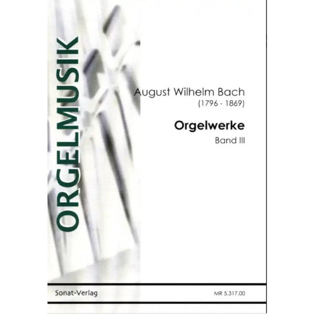 Orgelwerke III