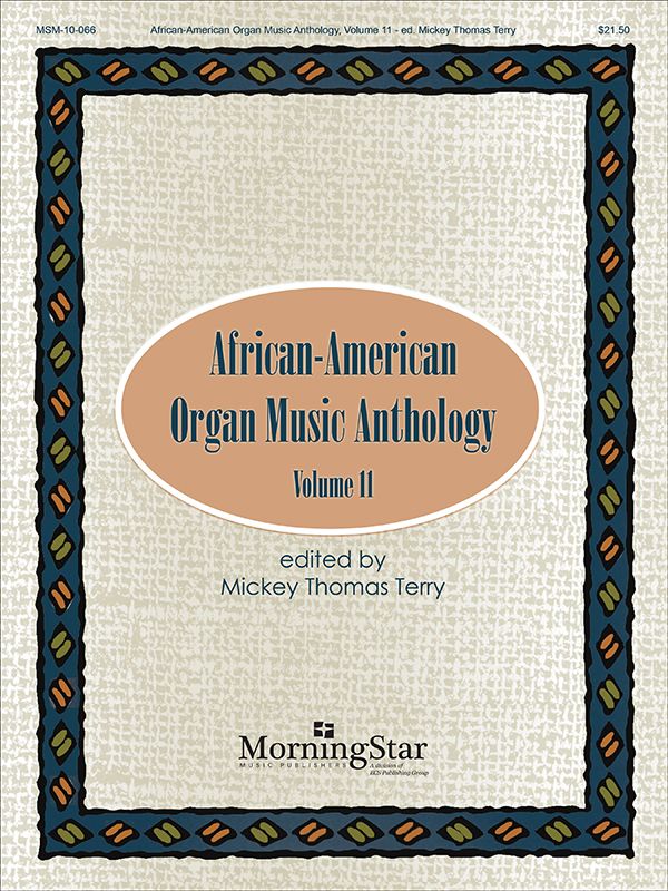 African-American Organ Music Anthology, Vol. 11