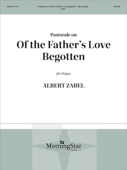 Pastorale on Of the Father's Love Begotten