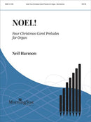 Noel! Four Christmas Carol Preludes for Organ