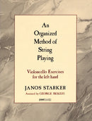 An Organized Method of String Playing / Starker (Peermusic)