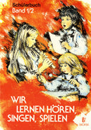 Wir lernen Hören, Singen, Spielen, Vols. 1-2 (Students' Edition)