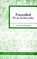 Friesenlied (Wo die Nordseewellen ...) (Voice and Piano)