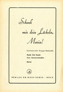 Schenk mir dein Lächeln, Maria!